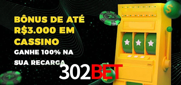 302Bet melhor bônus de depósito